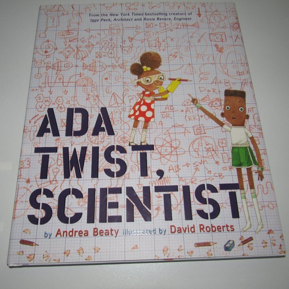 Ada Twist, Scientist – Hardcover Picture Book by Andrea Beaty